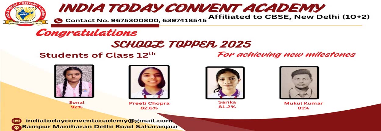 INDIA TODAY CONVENT ACADEMY , RAMPUR MANIHARAN